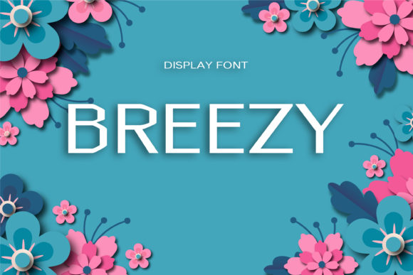 Breezy: A Simple and Natural Display Font for Modern Branding